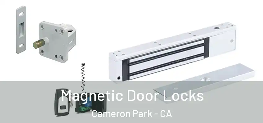  Magnetic Door Locks Cameron Park - CA